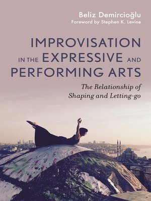 cover image of Improvisation in the Expressive and Performing Arts